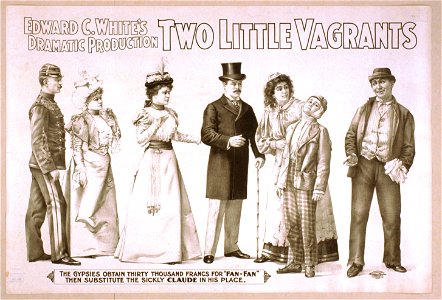 Edward C. White's dramatic production, Two little vagrants LCCN2014636710
