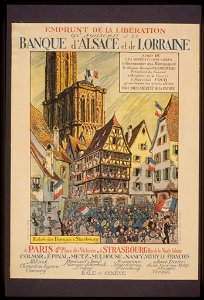 Emprunt de la Libération. On souscrit á la Banque d'Alsace et de Lorraine. Entrée des Français á Strasbourg LCCN99613724