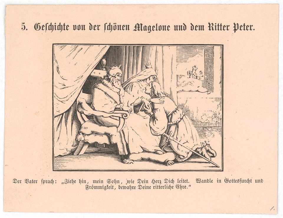 Geschichte von der schöenen Magelone und dem Ritter Peter Der Bater sprach- Ziehe hin, mein Sohn, wie Dein Herz Dich leitet. LCCN2017660108
