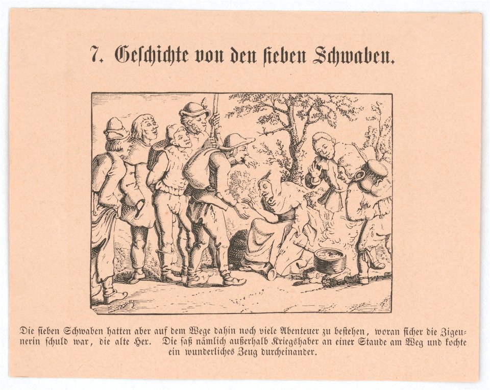 Geschichte von den seiben Schwaben Die sieben Schwaben hatten aber auf dem Wege dahin noch viele Abenteuer zu gestehen, .... LCCN2017660114