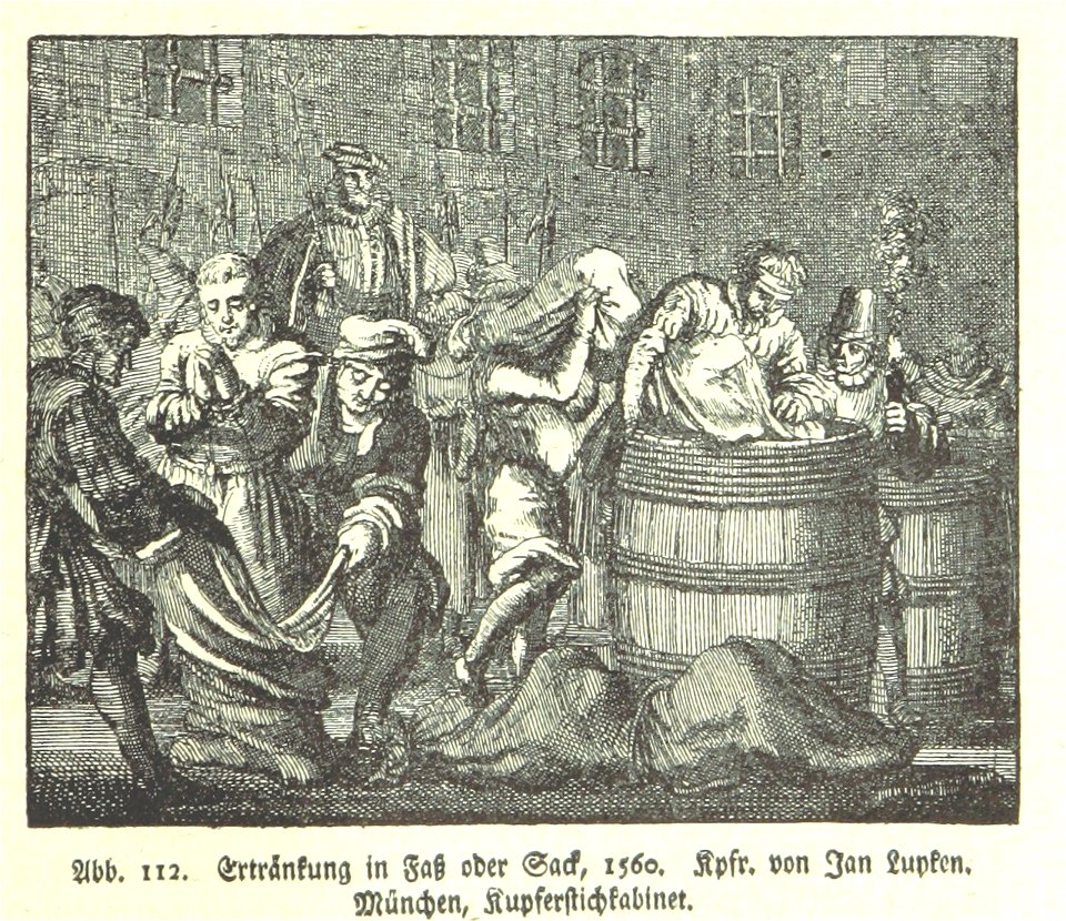 Ertränken im Fass oder Sack 1560