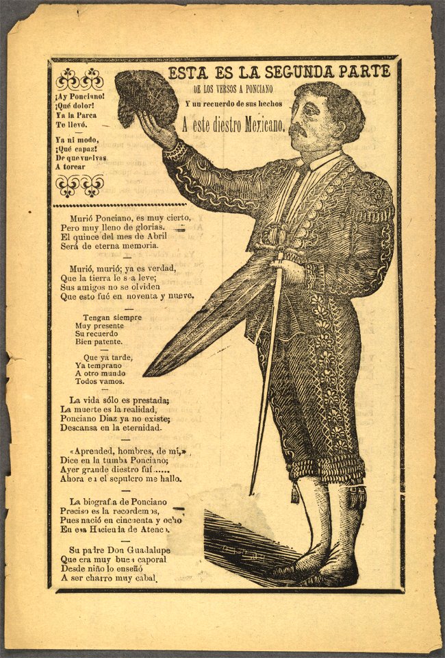 Esta es la segunda parte de los versos a Ponciano y un recuerdo de sus hechos a este diestro mexicano LCCN99615850