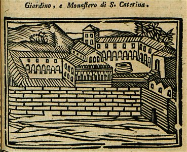 Giardino, e Monastero di S Caterina - Bianco Noe - 1600