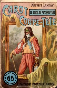 Gino Starace - Carot Coupe-Tête. Le Lord au masque vert (Maurice Landay)