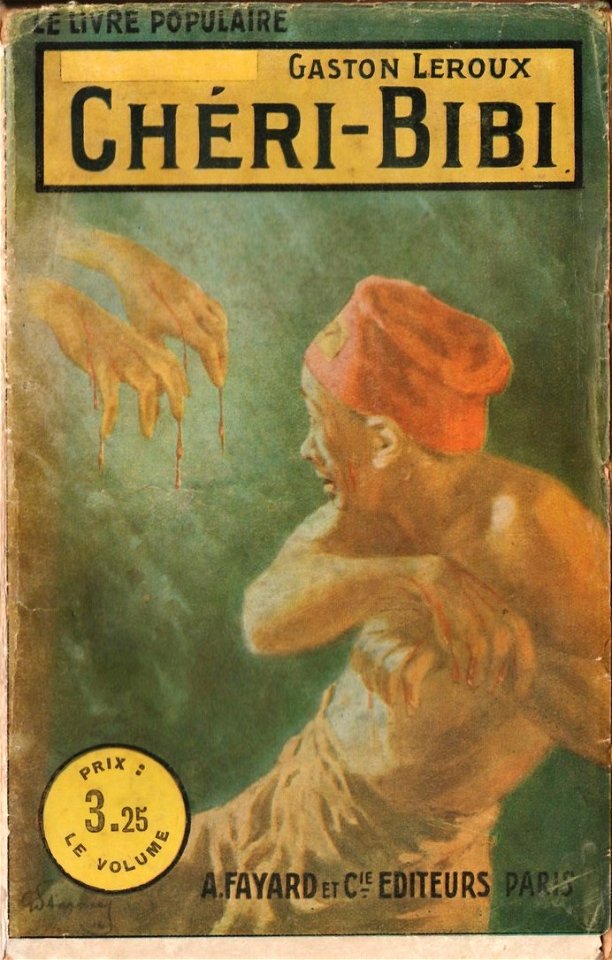 Gino Starace - Chéri-Bibi (Gaston Leroux) - Fayard - Le Livre populaire