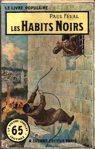 Gino Starace - Les Habits noirs (Paul Féval)