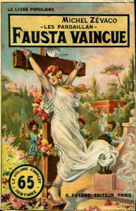 Gino Starace - Les Pardaillan. Fausta vaincue (Michel Zévaco) - Fayard