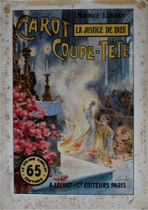 Gino Starace - Carot Coupe-Tête. La Justice de Dieu (Maurice Landay)