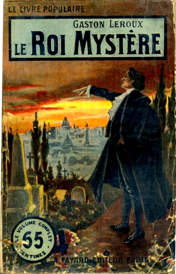 Gino Starace - Le Roi Mystère (Gaston Leroux)