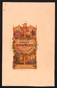 Etiquette letter writer being the complete art of fashionable correspondence - P.S. Duval & Son's Lith. Phila. LCCN2014648350