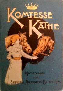 Eufemia von Adlersfeld-Ballestrem - Komtesse Käthe. Humoresken. Free illustration for personal and commercial use.