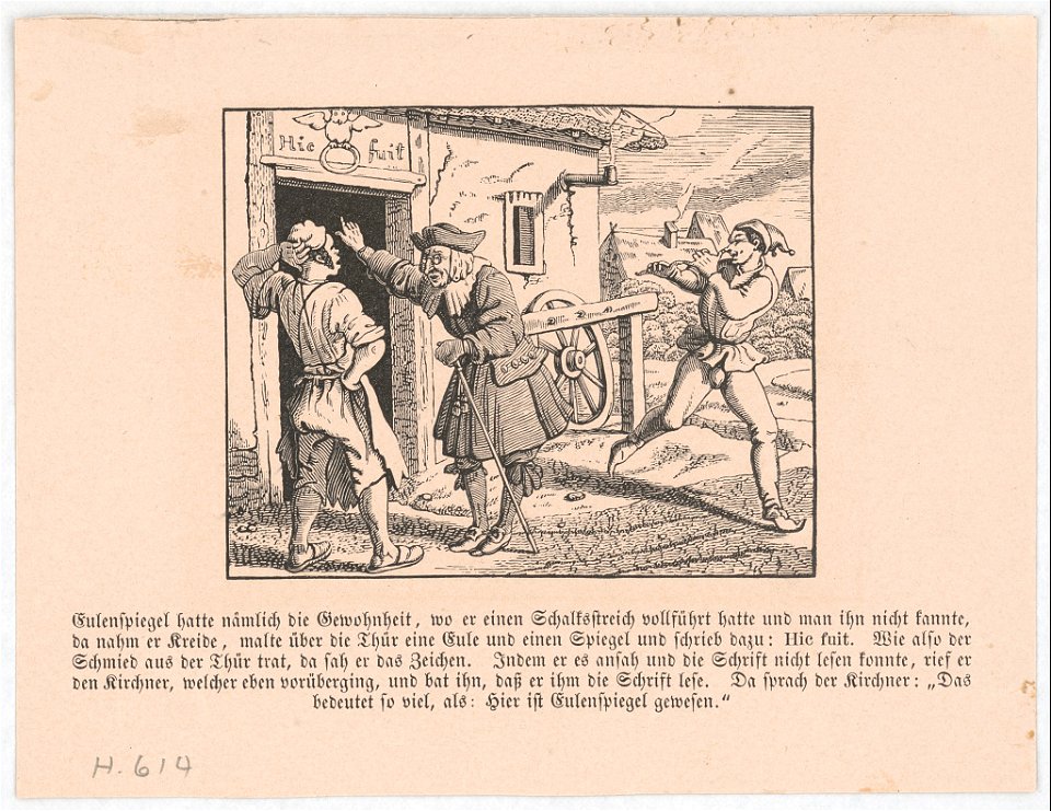 Eulenspiegel hatte nämlich die Gewohnheit, wo er einen Schalksstreich vollführt hatte und man ihn nicht kannte, da nahm er Kreide, malte über die Thür eine Eule und einen Spiegel und schrieb LCCN2017660124