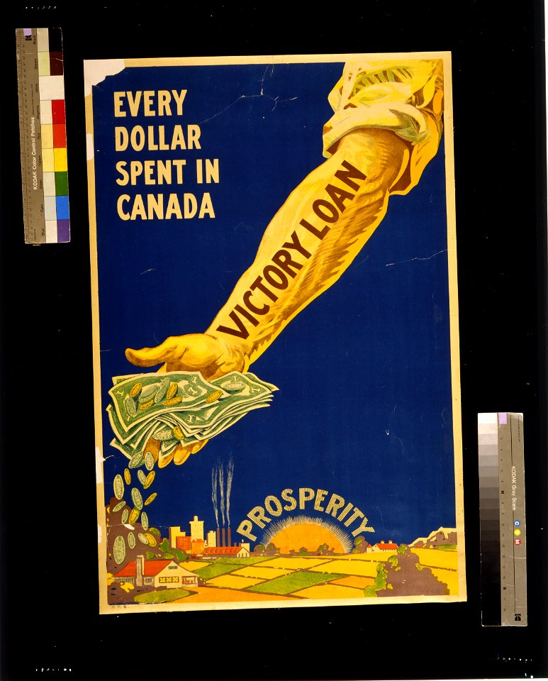 Every dollar spent in Canada - Victory Loan - prosperity LCCN2004666240