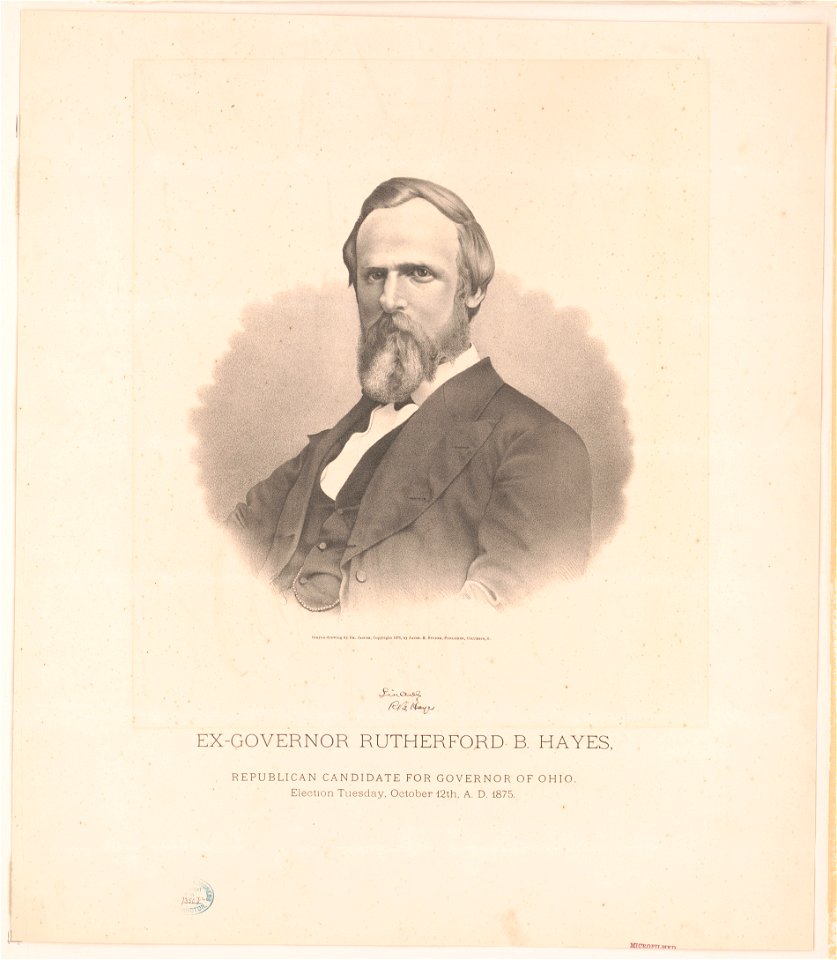 Ex-Governor Rutherford B. Hayes, Republican candidate for Governor of Ohio. Election Tuesday, October 12th, A.D. 1875 - crayon-drawing by Dr. Jasper. LCCN2012649713