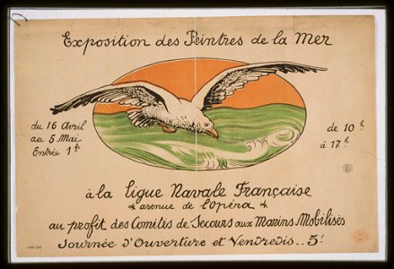 Exposition des peintres de la mer . . . á la Ligue Navale française . . . au profit des Comités de Secours aux Marins Mobilisés LCCN99613731