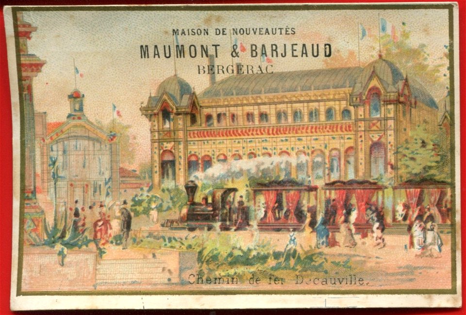 Exposition 1889 - Maison de Nouveautes, Maumont et Barjeaud, Bergerac, exposition universelle chemin de fer train Decauville