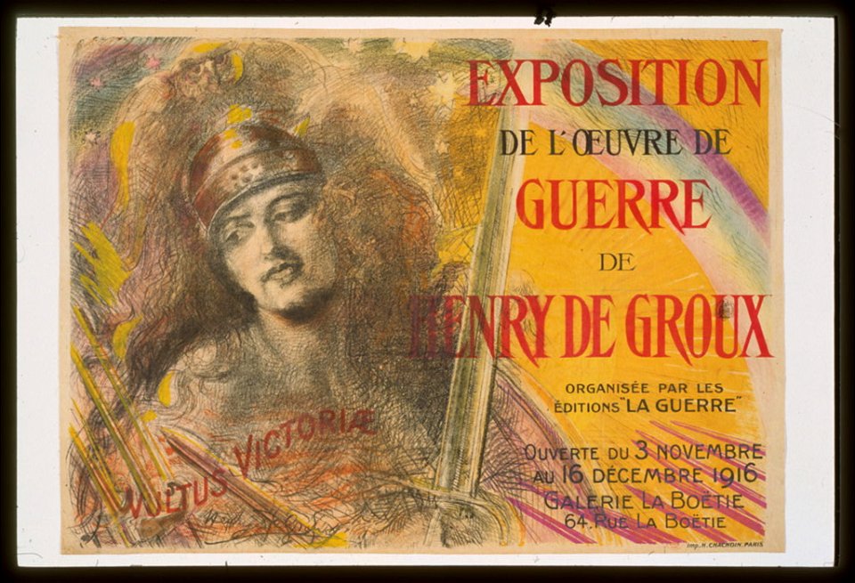 Exposition de l'oeuvre de guerre de Henry de Groux. Ouverte du 3 novembre au 16 décembre, 1916. Galerie La Boëtie LCCN99613601