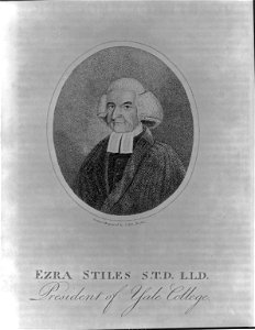 Ezra Stiles S.T.D. L.L.D. - president of Yale College - drawn & engraved by S. Hill, Boston. LCCN2004666640