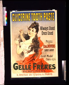 Glycerine tooth paste - Gellé Frères perfumers 6, Avenue de l'Opéra, 6, Paris - J. Chéret. LCCN2008680274