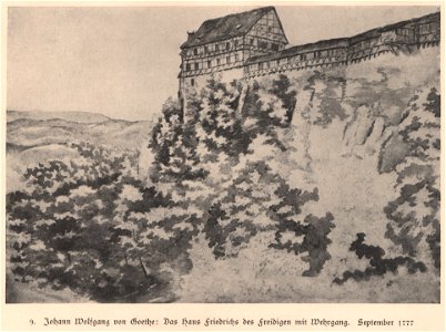 GOETHE(1777) Das Haus Friedrichs des Freidigen mit Wehrgang