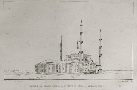 Façade en perspective de la mosquée de Sélim à Andrinople - Sayger C - 1834
