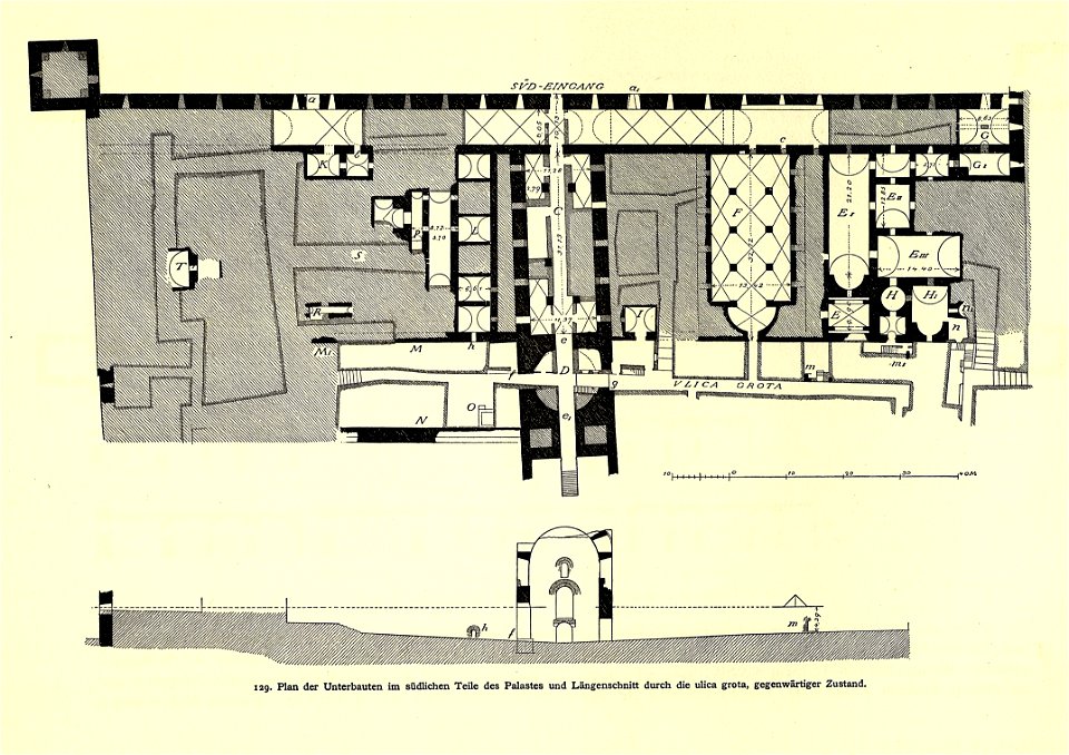 Fig 129 - Plan der Unterbauten im südlichen Teil des Palastes, Längenschnitt durch die ulica grota