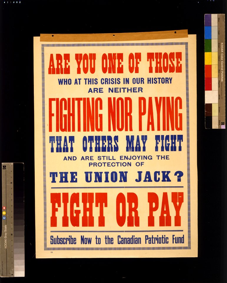 Fight or pay. Subscribe now to the Canadian Patriotic Fund LCCN2005691253