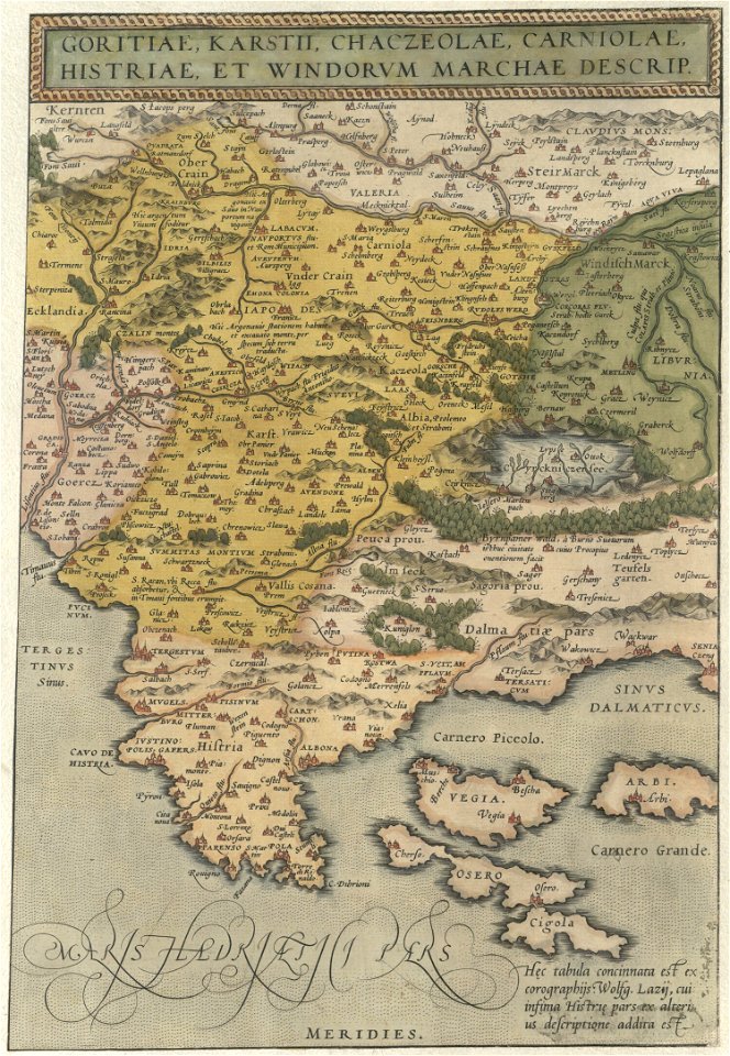Goritiae, Karstii, Chaczeolae, Carniolae, Histriae, Et Windorvm Marchae Descrip