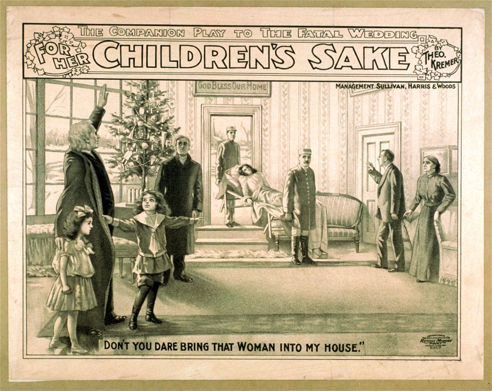 For her children's sake by Theo. Kremer - the companion play to The fatal wedding. LCCN2014635408