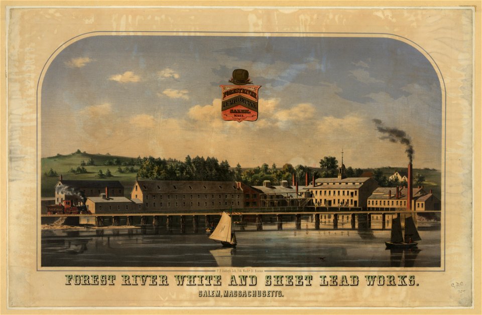 Forest River white and sheet lead works, Salem, Massachusetts - F.F. Oakley's Lithl 204 Washn. St., Boston. LCCN2013645257