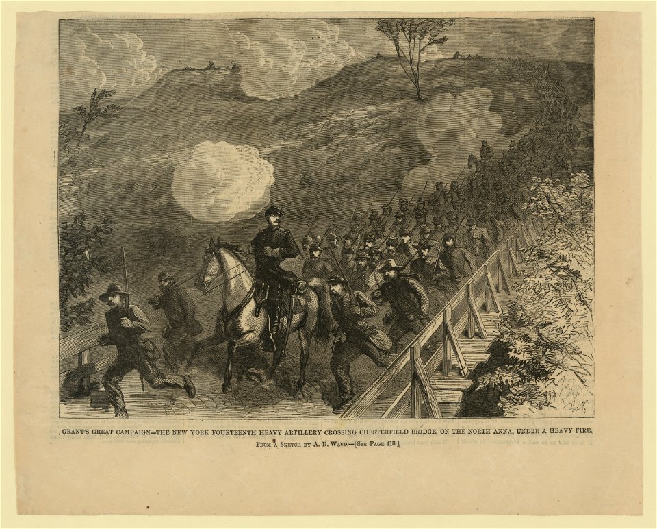 Grants' Great Campaign-the New York 14th Heavy Artilery crossing Chesterfield Bridge, on the North Anna, under a heavy artillery fire. LCCN2004660202