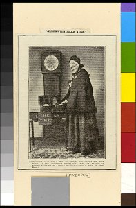 Greenwich Mean Time - Mrs Belleville (Maria Belville) who checks the hour daily at the Greenwich Observatory for the benefit of London clockmakers RMG PZ8786