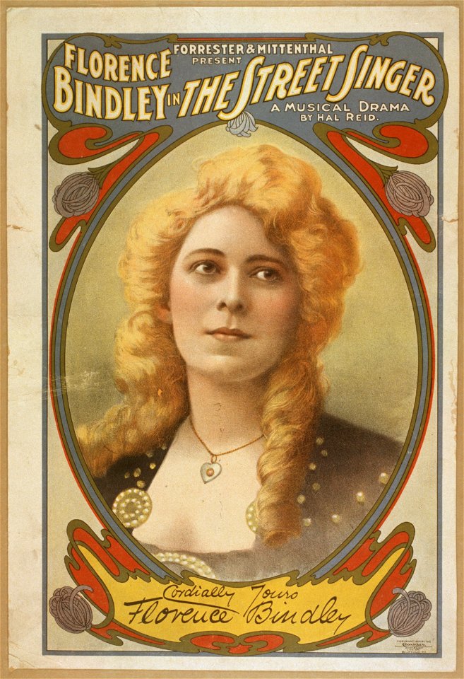 Forrester & Mittenthal present Florence Bindley in The street singer a musical drama by Hal Reid. LCCN2014635475