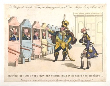 Bodleian Libraries, Le poupard Anglofrançais haranguant son Etat Major, le 19 mars 1815- J'espére que vous nous servirez comme vous avez ser