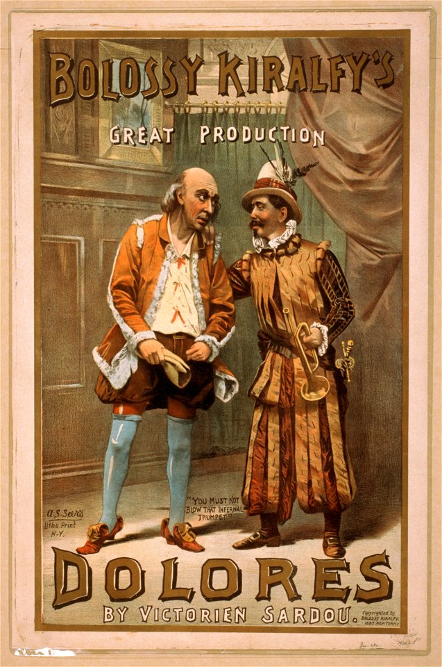 Bolossy Kiralfy's great production, Dolores by Victorien Sardou. LCCN2014636791