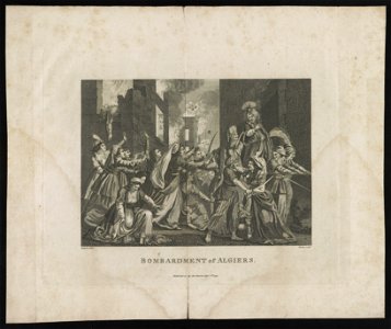 Bombardment of Algiers - Sergent, delint. ; Barlow, sculpt. LCCN2013651020