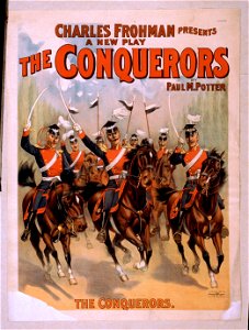 Charles Frohman presents a new play, The conquerors by Paul M. Potter. LCCN2014636218