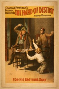 Charles Frohman's dramatic production, The hand of destiny by Pierre Decourcelle. LCCN2014636177