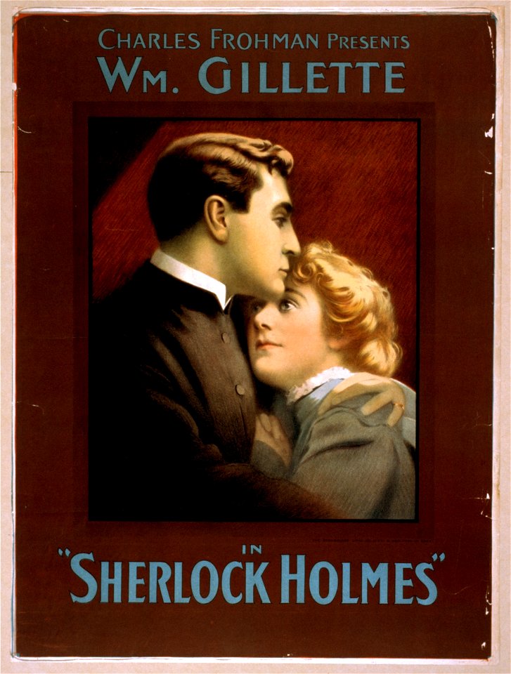 Charles Frohman presents William Gillette in Sherlock Holmes LCCN2014636692