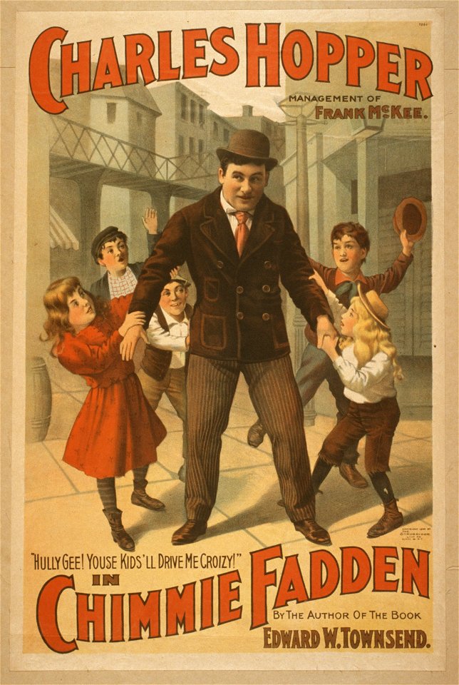 Charles Hopper in Chimmie Fadden by the author of the book, Edward W. Townsend. LCCN2014636162