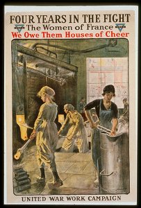 Four years in the fight. The women of France, we owe them houses of cheer. United War Work Campaign. Y.W.C.A. LCCN99613594