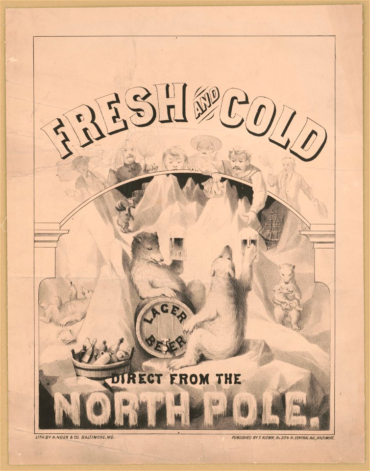Fresh and cold-Lager beer direct from the North Pole - lith. by A. Hoen & Co. Baltimore, MD. LCCN2013645217