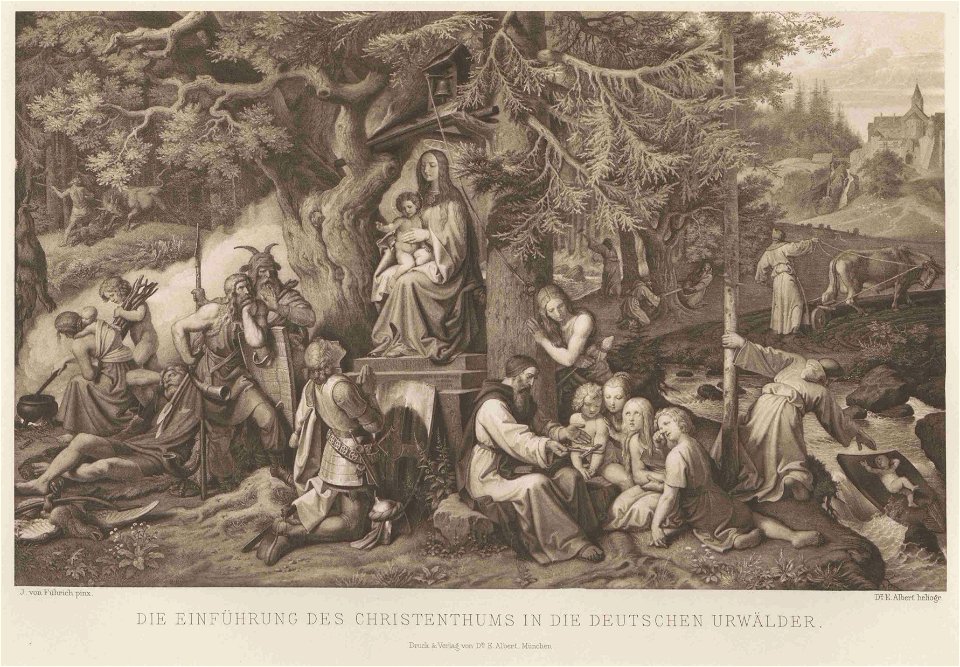 Führich Die Einführung des Christenthums in die deutschen Urwälder