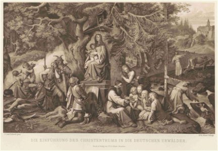 Führich Die Einführung des Christenthums in die deutschen Urwälder