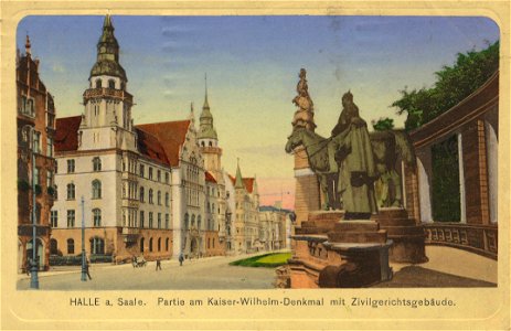 Halle (Saale), Sachsen-Anhalt - Poststraße, Kaiser-Wilhelm-Denkmal mit Zivilgerichtsgebäude (Zeno Ansichtskarten)