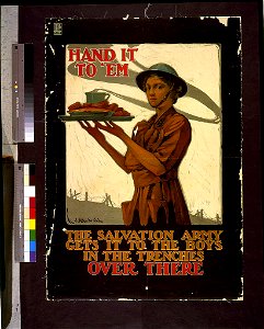 Hand it to 'em-The Salvation Army gets it to the boys in the trenches, over there - J. Allen St. John. LCCN94513700