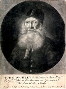 Iohn Worley (John Worley) Pentioner in her Majties Royll Hospital for Seamen att Greenwich Born in Wales Ao 16-24 done from ye Life and Sold by In Faber near ye Savoy in ye Strand 1709 RMG PU2720