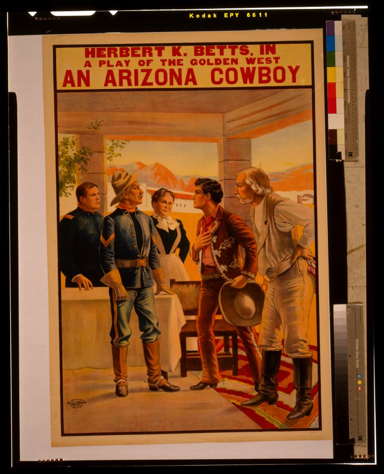 Herbert K. Betts in a play of the golden west, An Arizona cowboy LCCN2014636755