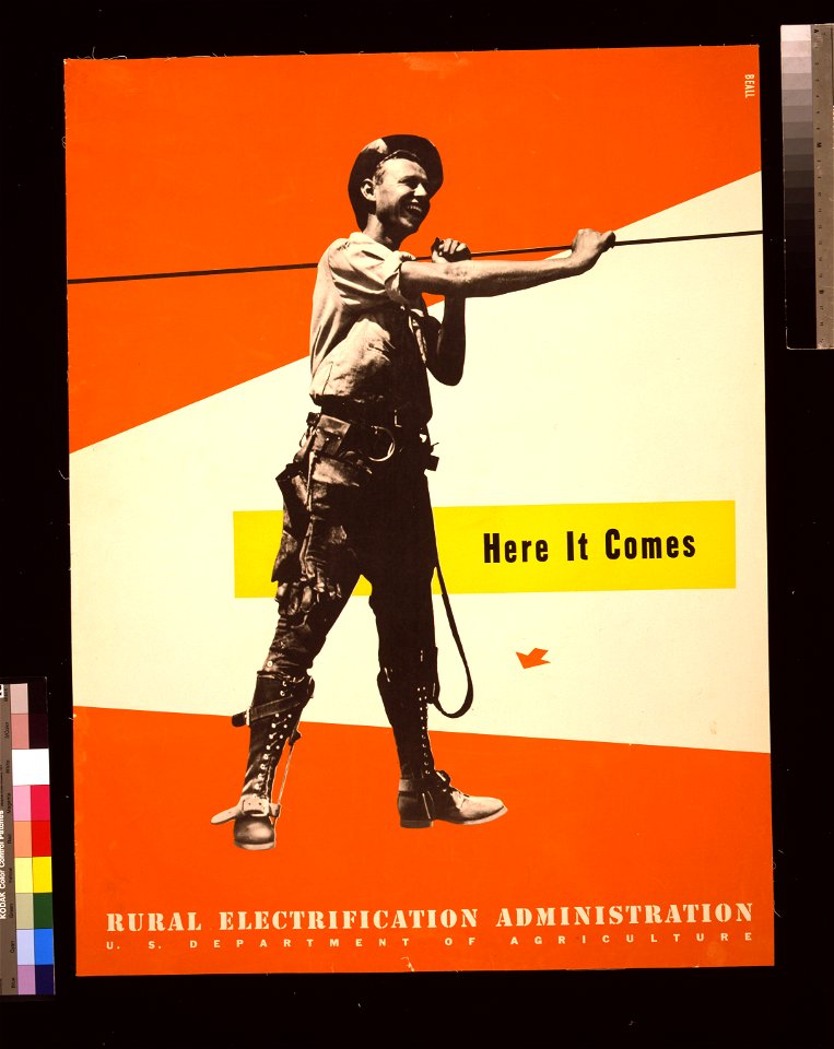 Here it comes Rural Electrification Administration, U.S. Department of Agriculture - - Beall. LCCN2010650609
