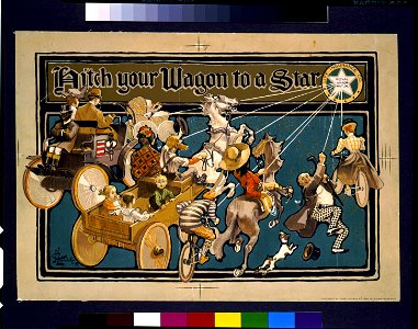 Hitch your wagon to a star - J.C. Leyendecker. LCCN93500950